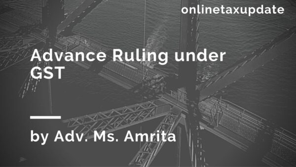 Webinar : Advance Ruling under GST