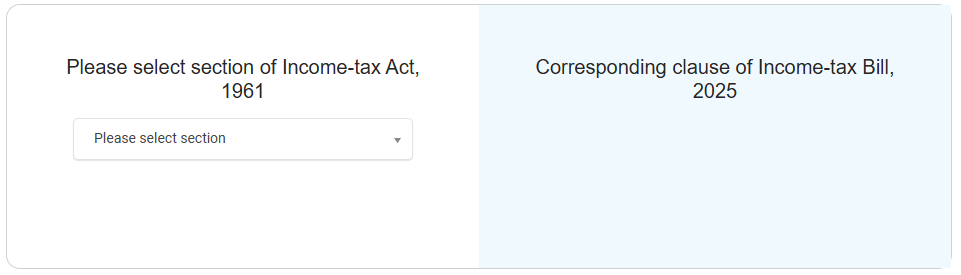 image-3 Utility to check section of Income-tax Act, 1961 (as amended by Finance (No. 2) Act, 2024) vis-a-vis corresponding Clause of Income-tax Bill, 2025