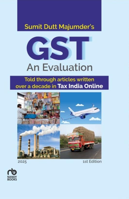 GST-An-Evaluation-by-Sumit-Dutt-Majumder-2025 Books