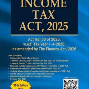 Income Tax Act, 2025 (39th edn., 2026)